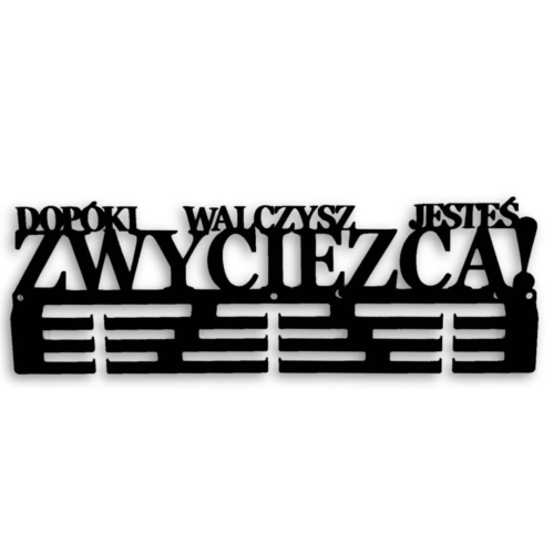 Metalowy Wieszak na Medale Dopóki Walczysz Jesteś Zwycięzcą